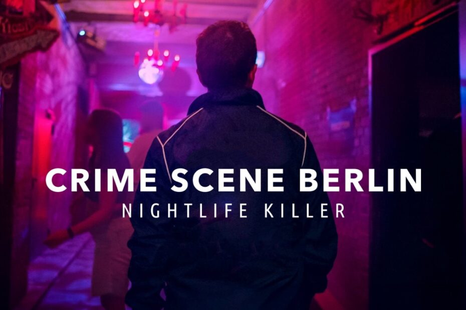 Crime Scene Berlin: Nightlife Killer
